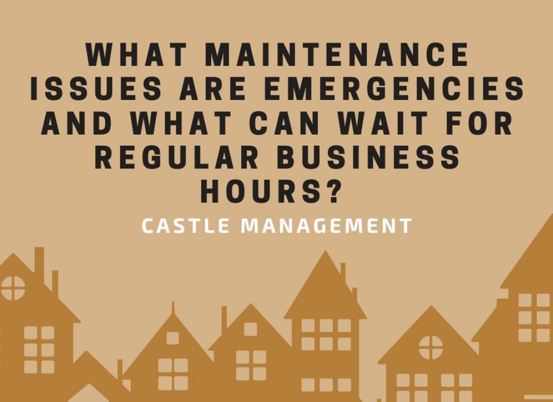 What Maintenance Issues Are Emergencies and What Can Wait for Regular Business Hours?