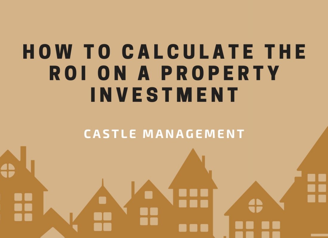 How To Calculate The ROI On A Property Investment